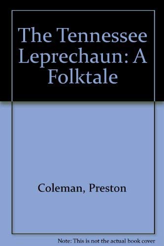 Imagen de archivo de Tennessee Leprechaun: A Folktale a la venta por Chequamegon Books