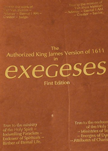 9780963195104: The Authorized King James Version of 1611 in Exegeses