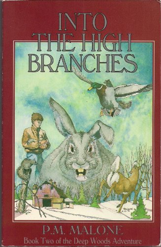 9780963195715: Into the High Branches