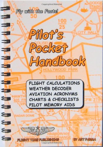 Stock image for Pilot's Pocket Handbook: Flight Calculations, Weather Decoder, Aviation Acronyms, Charts and Checklists, Pilot Memory Aids for sale by SecondSale