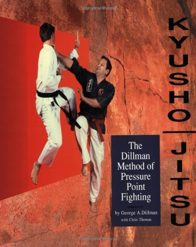 Imagen de archivo de Kyusho-Jitsu: The Dillman Method of Pressure Point Fighting a la venta por HPB-Red