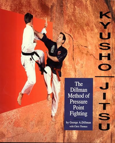 9780963199614: Kyusho-Jitsu: The Dillman Method of Pressure Point Fighting