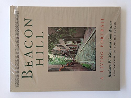 Beispielbild fr Beacon Hill : A Living Portrait zum Verkauf von Better World Books