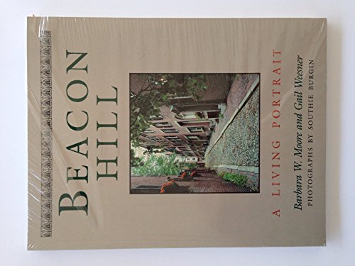 Stock image for Beacon Hill : A Living Portrait for sale by Better World Books: West