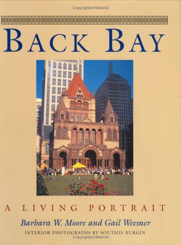 Stock image for Back Bay: A Living Portrait for sale by Half Price Books Inc.
