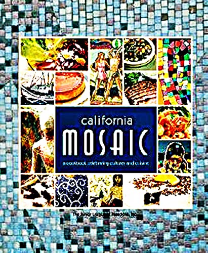 9780963208958: California Mosaic: A Cookbook Celebrating Cultures and Cuisines