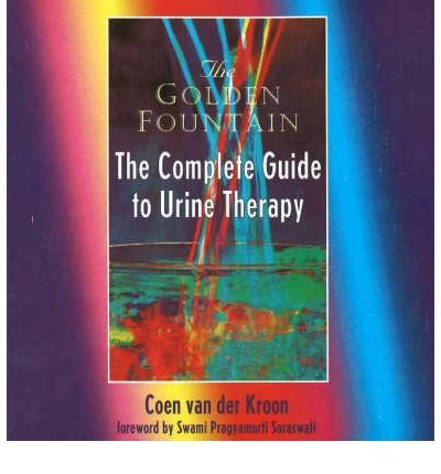 Beispielbild fr Golden Fountain: The Complete Guide to Urine Therapy zum Verkauf von Ergodebooks