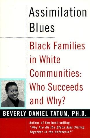 Beispielbild fr Assimilation Blues : Black Families in a White Community zum Verkauf von Better World Books: West