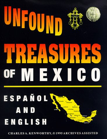 9780963215642: Unfound Treasures of Mexico