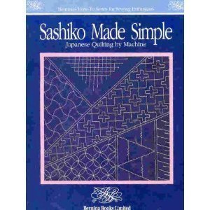 9780963217509: Sashiko Made Simple: Japanese Quilting By Machine