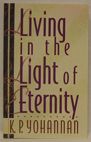 9780963219060: Living in the light of eternity