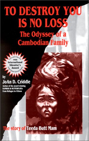Beispielbild fr To Destroy You is No Loss: The Odyssey of a Cambodian Family zum Verkauf von HPB-Emerald