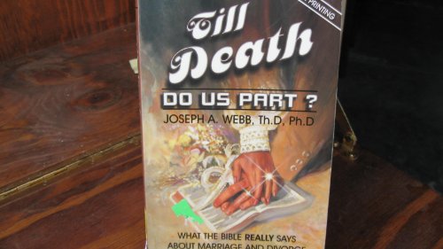 Imagen de archivo de Till Death Do Us Part? (What the Bible Really Says About Marriage and Divorce) a la venta por Once Upon A Time Books