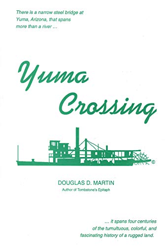 Imagen de archivo de Yuma Crossing a la venta por HPB-Emerald