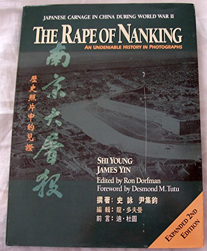 Beispielbild fr The Rape of Nanking: An Undeniable History in Photographs zum Verkauf von SecondSale