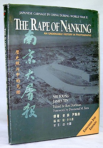 Beispielbild fr Rape of Nanking: An Undeniable History in Photographs zum Verkauf von Books From California