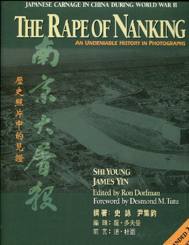 Beispielbild fr The Rape of Nanking: An Undeniable History in Photographs zum Verkauf von ZBK Books