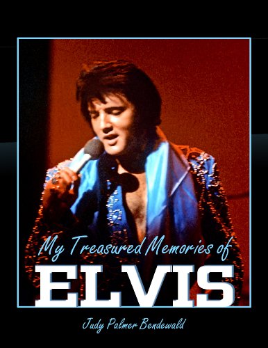 My Treasured Memories of Elvis (9780963227416) by Judy Palmer Bendewald; Mike Freeman