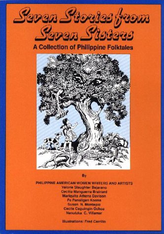 Beispielbild fr Seven stories from seven sisters: A collection of Philippine folktales zum Verkauf von Erik Hanson Books and Ephemera