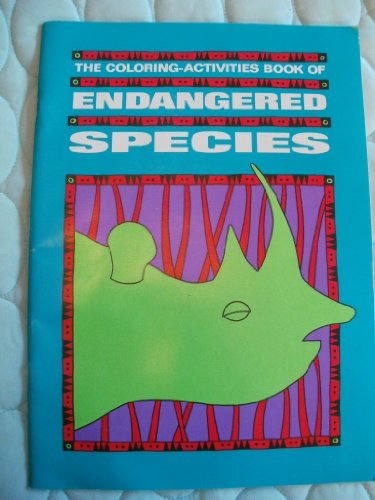 9780963228406: The coloring-activities book of endangered species