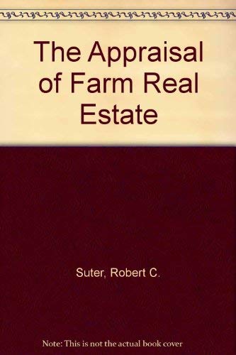 Beispielbild fr The Appraisal of Farm Real Estate zum Verkauf von ThriftBooks-Dallas