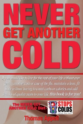 Beispielbild fr Never Get Another Cold zum Verkauf von ThriftBooks-Atlanta
