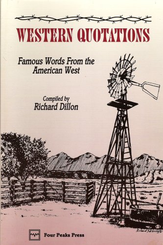 Beispielbild fr Western Quotations: Famous Words from the American West zum Verkauf von -OnTimeBooks-