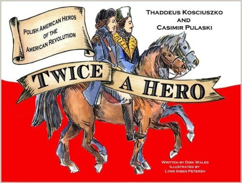 Imagen de archivo de Twice a Hero : Polish American Heroes of the American Revolutuion a la venta por Better World Books