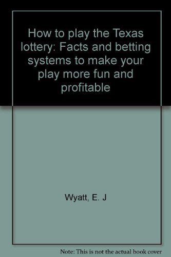 Imagen de archivo de How to Play the Texas Lottery: Facts and betting systems to make your play more fun and profitable a la venta por ThriftBooks-Dallas