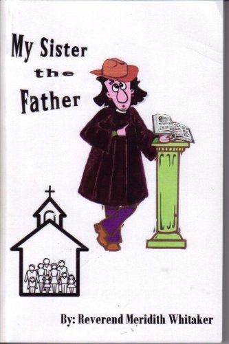 Imagen de archivo de My Sister the Father a la venta por Better World Books