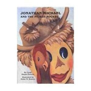 Stock image for Jonathan Michael and the Picked Pocket for sale by Polly's Books