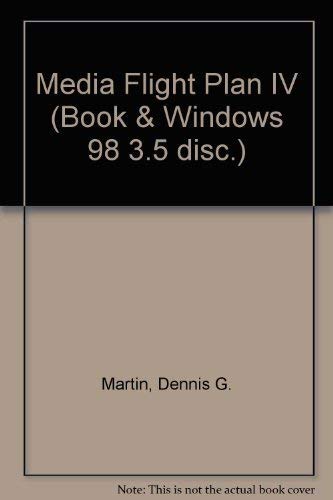 Beispielbild fr Media Flight Plan IV (Book & Windows 98 3.5" disc.) zum Verkauf von dsmbooks