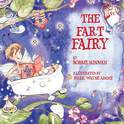 Stock image for The Fart Fairy: Winner of 5 Children's Picture Book Awards (Best Fairy) for sale by HPB-Diamond