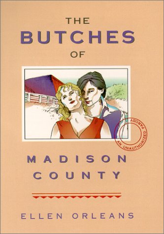 Beispielbild fr The Butches of Madison County zum Verkauf von Wonder Book