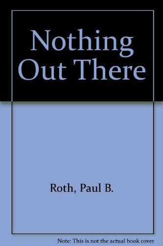 Beispielbild fr Nothing Out There zum Verkauf von Wonder Book