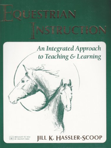 Equestrian Instruction: An Integrated Approach to Teaching & Learning