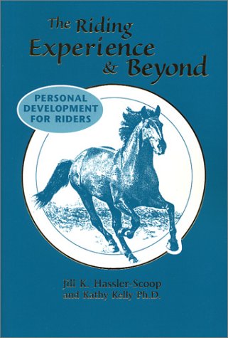 Beispielbild fr The Riding Experience & Beyond: Personal Development for Riders zum Verkauf von BooksRun