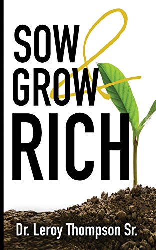 Imagen de archivo de Sow and Grow Rich a la venta por Russell Books