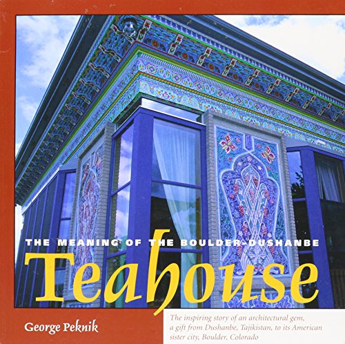 Stock image for The Meaning of the Boulder-Dushanbe Teahouse for sale by Better World Books