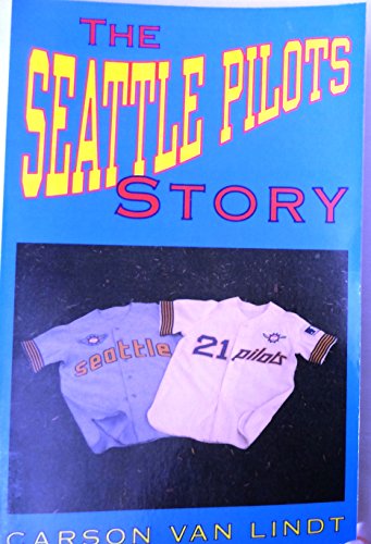 Stock image for The Seattle Pilots Story for sale by SecondSale