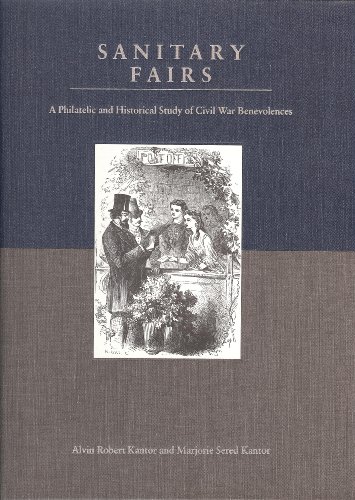 9780963260307: Sanitary Fairs: A Philatelic and Historical Study of Civil War Benevolences