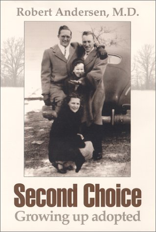 Stock image for Second Choice : Growing up Adopted for sale by Better World Books