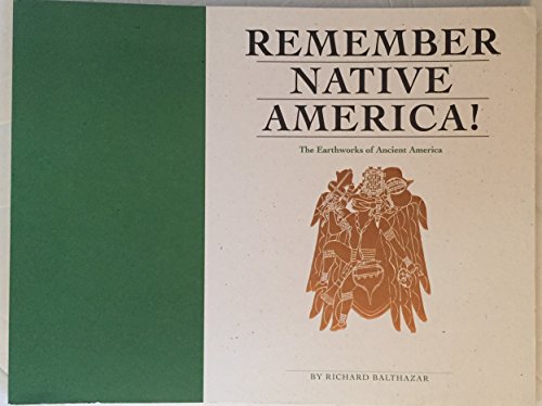 Beispielbild fr Remember Native America! the Earthworks of Ancient America zum Verkauf von HPB Inc.