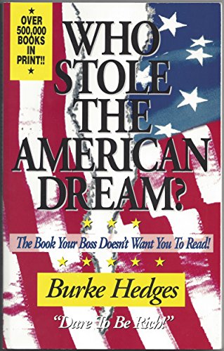 Imagen de archivo de Who Stole the American Dream: The Book Your Boss Doesn't Want You to Read a la venta por SecondSale