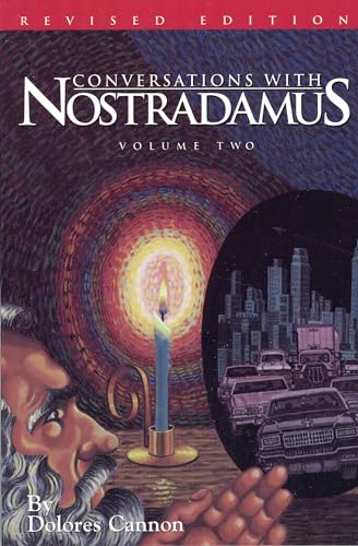 Beispielbild fr Conversations with Nostradamus Vol. 2 : His Prophecies Explained, Volume 2 (Revised and Addendum) zum Verkauf von Better World Books