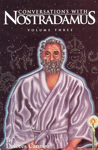 Beispielbild fr Conversations with Nostradamus Vol. 3 : His Prophecies Explained, Volume 3 zum Verkauf von Better World Books