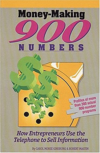 Beispielbild fr Money-Making 900 Numbers: How Entrepreneurs Use the Telephone to Sell Information zum Verkauf von Colorado's Used Book Store