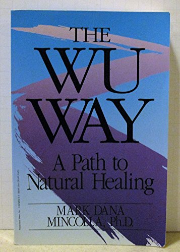 Beispielbild fr The Wu Way: A Path to Natural Healing zum Verkauf von HPB-Red