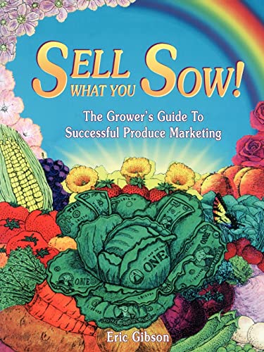 9780963281401: Sell What You Sow!: The Grower's Guide to Successful Produce Marketing