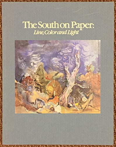 Imagen de archivo de THE SOUTH ON PAPER: LINE, COLOR AND LIGHT. a la venta por Nelson & Nelson, Booksellers